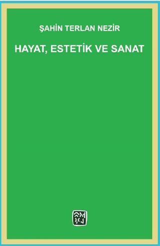 Hayat, Estetik ve Sanat