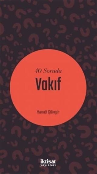 40 Soruda Vakıf