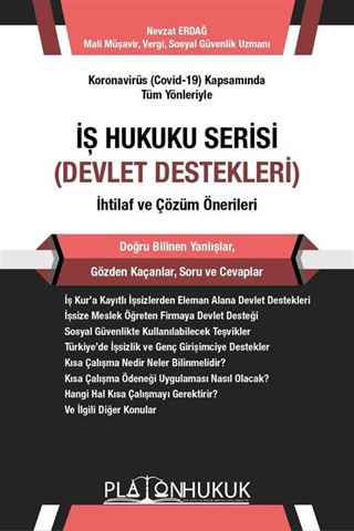 İş Hukuku Serisi Devlet Destekleri