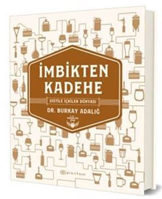İmbikten Kadehe