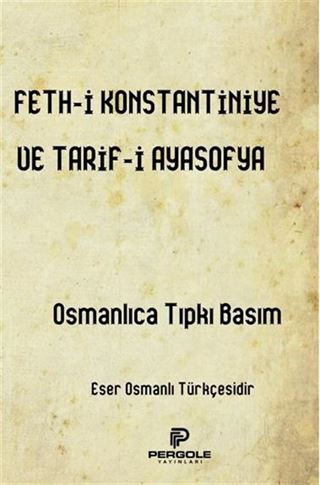 Fethi Konstantiniye ve Tarifi Ayasofya