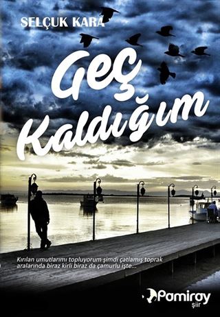 Geç Kaldığım