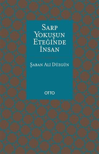 Sarp Yokuşun Eteğinde İnsan