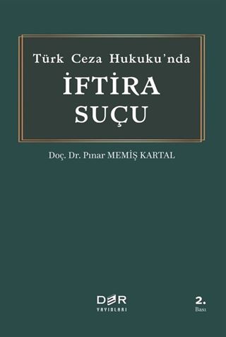 Türk Ceza Hukukunda İftira Suçu