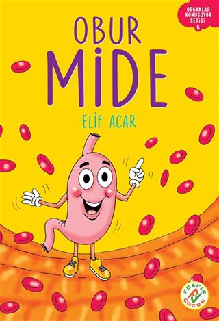 Obur Mide / Organlar Konuşuyor Serisi 6