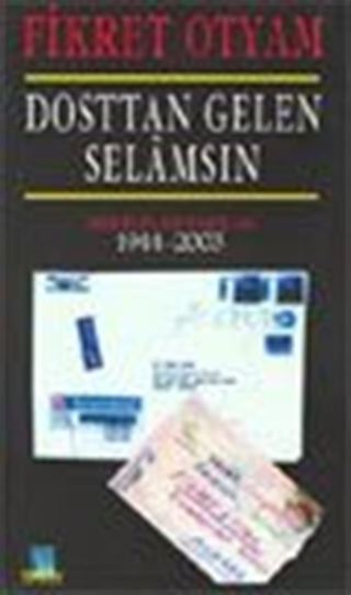 Dosttan Gelen Selamsın
