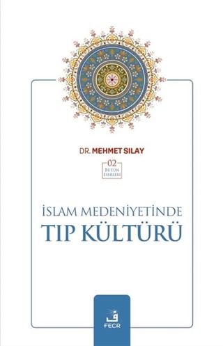 İslam Medeniyetinde Tıp Kültürü