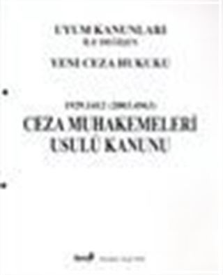 Uyum Kanunları İle Değişen Yeni Ceza Hukuku 1929.1412 (2003.4663) Ceza Muhakemeleri Usulü Kanunu