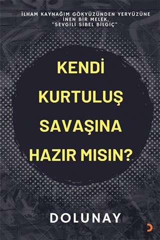 Kendi Kurtuluş Savaşına Hazır Mısın?