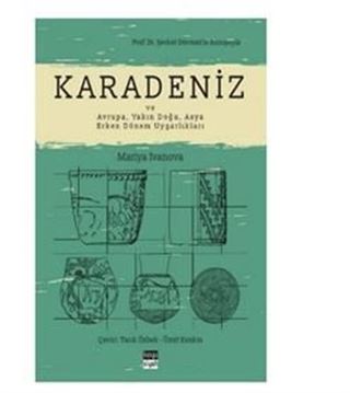 Karadeniz ve Avrupa, Yakın Doğu, Asya Erken Dönem Uygarlıkları