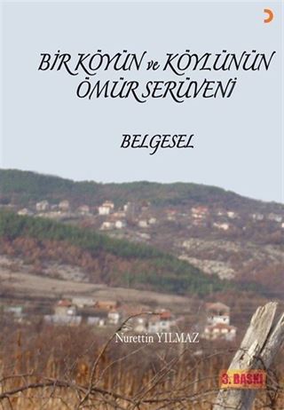 Bir Köyün ve Köylünün Ömür Serüveni