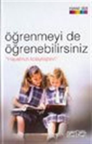 Öğrenmeyi de Öğrenebilirsiniz 'Hayatınızı Kolaylaştırın'