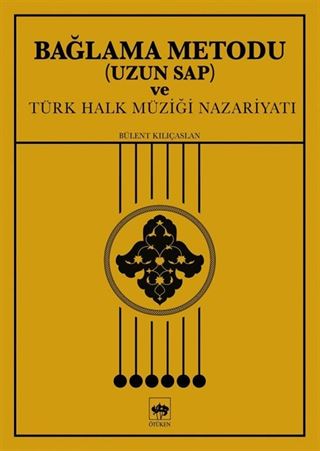 Bağlama Metodu Uzun Sap ve Türk Halk Müziği Nazariyatı