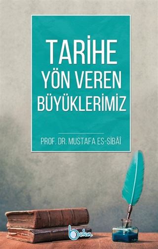 Tarihe Yön Veren Büyüklerimiz