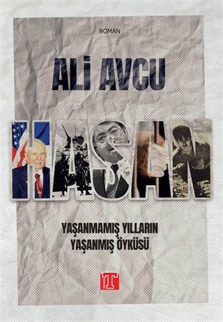 Hasan - Yaşanmamış Yılların Yaşanmış Öyküsü