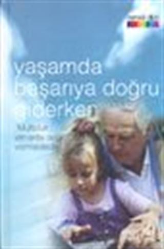 Yaşamda Başarıya Doğru Giderken