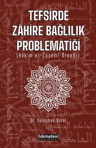 Tefsirde Zahire Bağlılık Problematiği (Hakim El-Çüşemi Örneği)