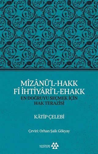 Mîzanü'l-Hakk Fî İhtiyari'l-Ehakk