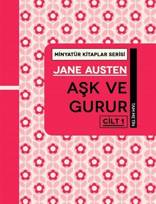 Aşk ve Gurur (Cilt 1) / Minyatür Kitaplar Serisi