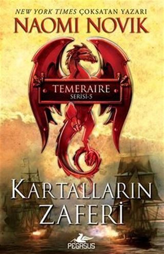 Kartalların Zaferi (Temeraire Serisi - 5)
