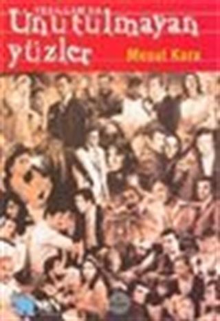 Yeşilçam'da Unutulmayan Yüzler