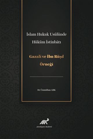 İslam Hukuk Usulünde Hüküm İstinbatı