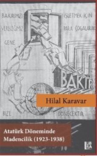 Atatürk Döneminde Madencilik (1923-1938)