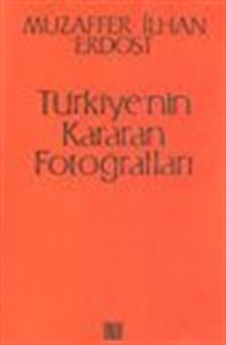 Türkiye'nin Kararan Fotoğrafları