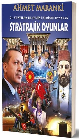 21.Yüzyılda Ülkemiz Üzerinde Oynanan Stratrajik Oyunlar