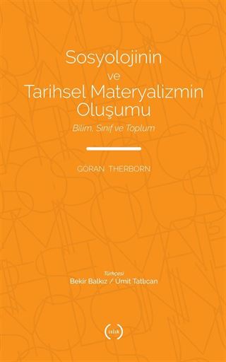 Sosyolojinin ve Tarihsel Materyalizmin Oluşumu