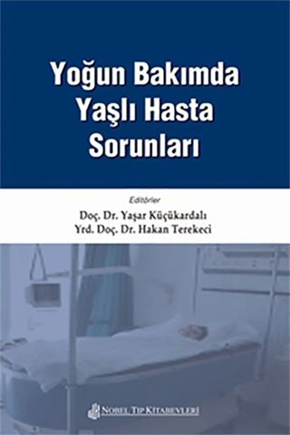 Yoğun Bakımda Yaşlı Hasta Sorunları