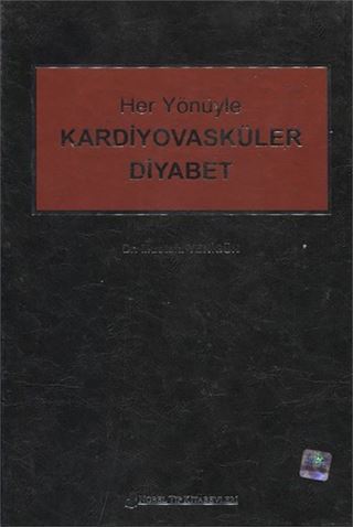 Her Yönüyle Kardiyovasküler Diyabet
