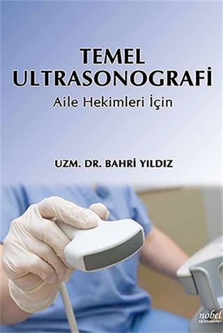 Temel Ultrasonografi: Aile Hekimleri İçin