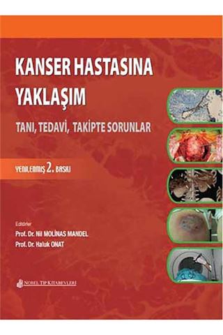 Kanser Hastasına Yaklaşım: Tanı, Tedavi, Takipte Sorular