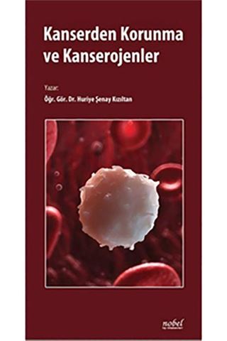 Kanserden Korunma ve Kanserojenler