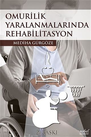Omurilik Yaralanmalarında Rehabilitasyon