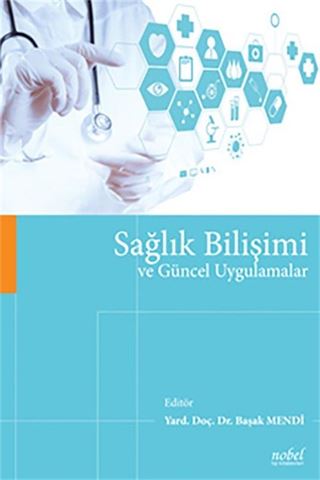 Sağlık Bilişimi ve Güncel Uygulamalar