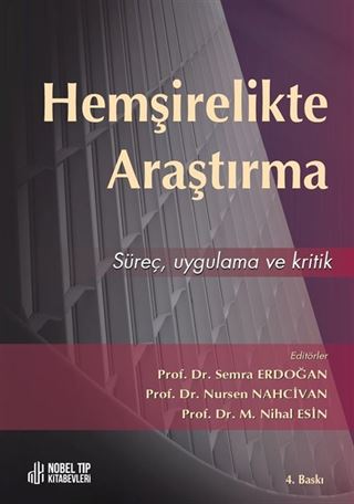Hemşirelikte Araştırma Süreç, Uygulama ve Kritik 4.Baskı