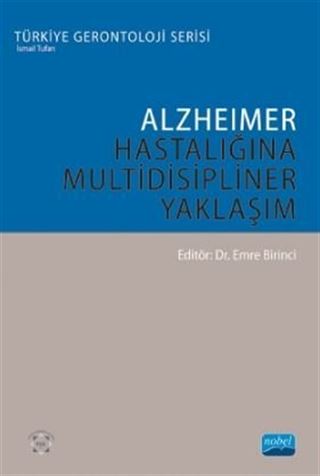 Alzheimer Hastalığına Multidisipliner Yaklaşım