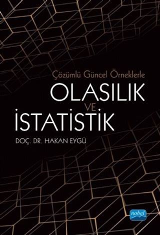 Çözümlü Güncel Örneklerle Olasılık ve İstatistik