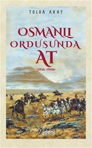 Osmanlı Ordusunda At (1856-1908)