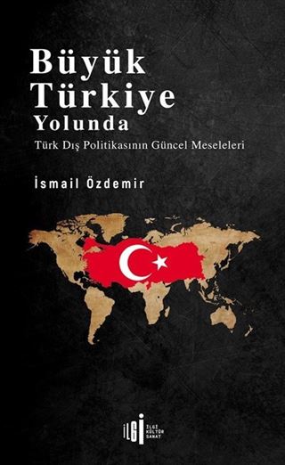 Büyük Türkiye Yolunda