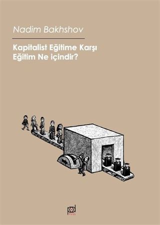 Kapitalist Eğitime Karşı Eğitim ne içindir?