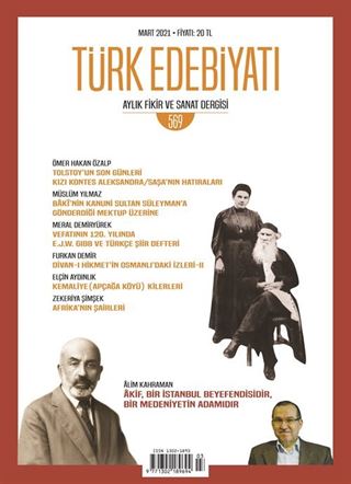 Türk Edebiyatı Aylık Fikir ve Sanat Dergisi Sayı: 569 Mart 2021