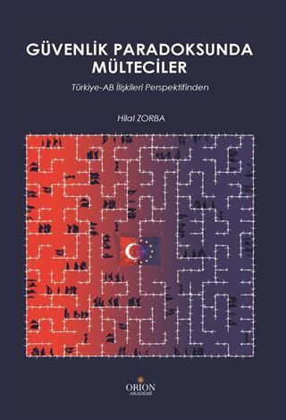 Güvenlik Paradoksunda Mülteciler