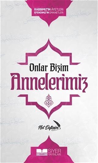 Onlar Bizim Annelerimiz Not Defterim