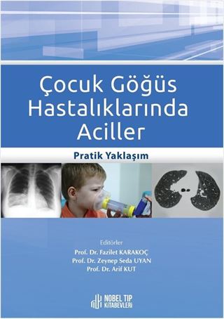 Çocuk Göğüs Hastalıklarında Aciller Pratik Yaklaşım