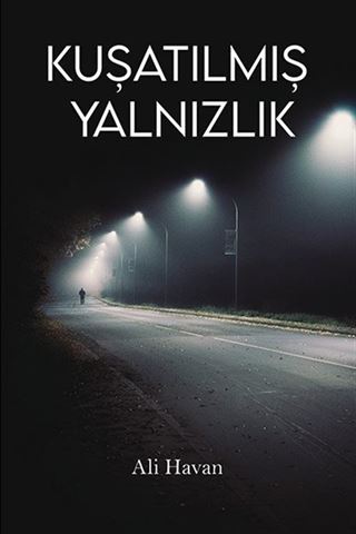 Kuşatılmış Yalnızlık