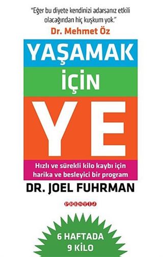 Yaşamak İçin Ye (ciltsiz)