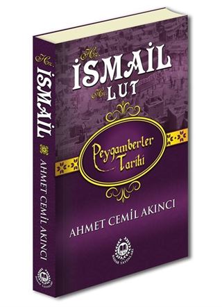 Hz. İsmail - Hz. Lut